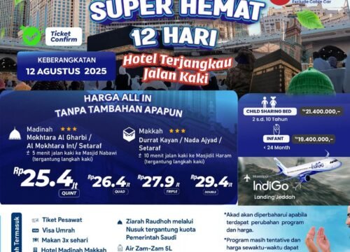 UMROH 12 HARI HANYA 25 JUTA-AN ALL IN TANPA BIAYA TAMBAHAN AGUSTUS 2025