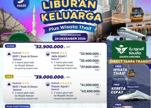 UMROH LIBURAN KELUARGA AKHIR TAHUN PESAWAT SAUDIA PLUS THAIF KERETA CEPAT DESEMBER 2026